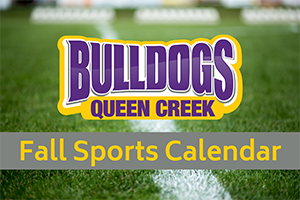 Bulldogs - Queen Creek - Fall Sports Calendar
