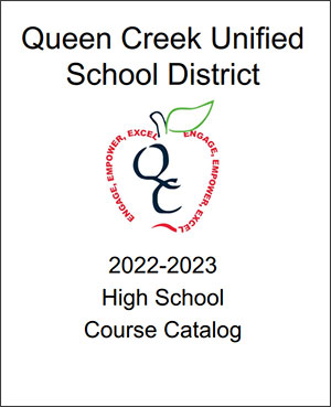 Queen Creek High School 2022-2023 Course Catalog